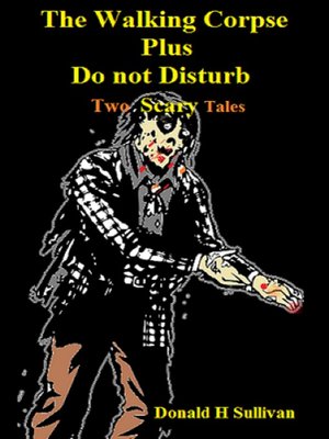 cover image of The Walking Corpse Plus Do Not Disturb